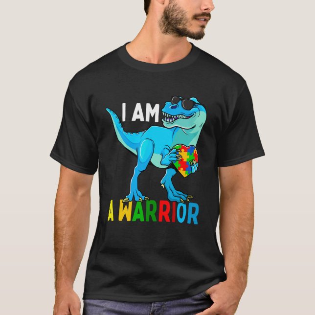 T-shirt I Am A Warrior Autism Family Dinosaur Autism Aware (Devant)