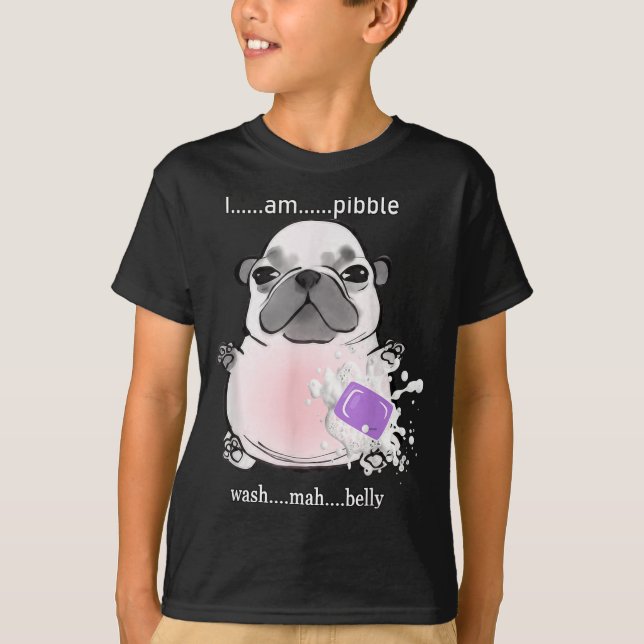 T-shirt I Am Bble Wash My Belly Bble Meme Funny Dog Brainr (Devant)