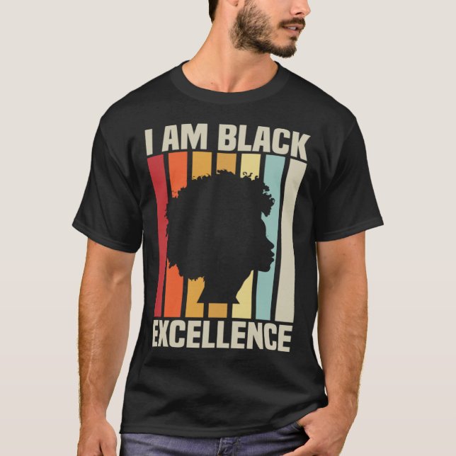 T-shirt I Am Black Excellence African American History (Devant)