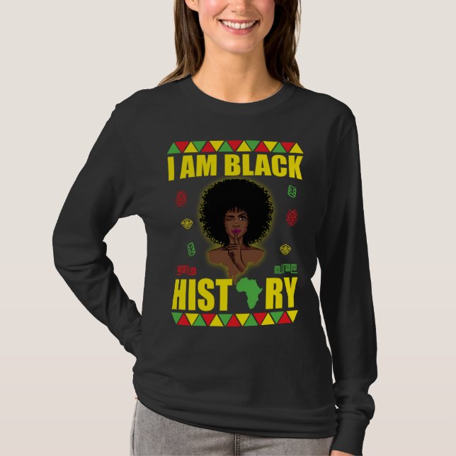 T-shirt I Am Black History  African American Strong Black  (Devant)