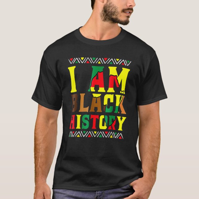 T-shirt I Am Black History Black History Month & Pride Wom (Devant)