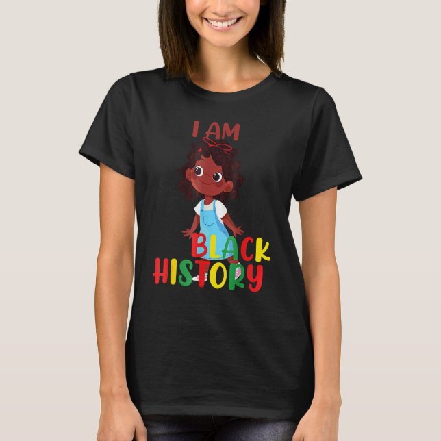 T-shirt I am Black History Little Girl Afro Love African A (Devant)