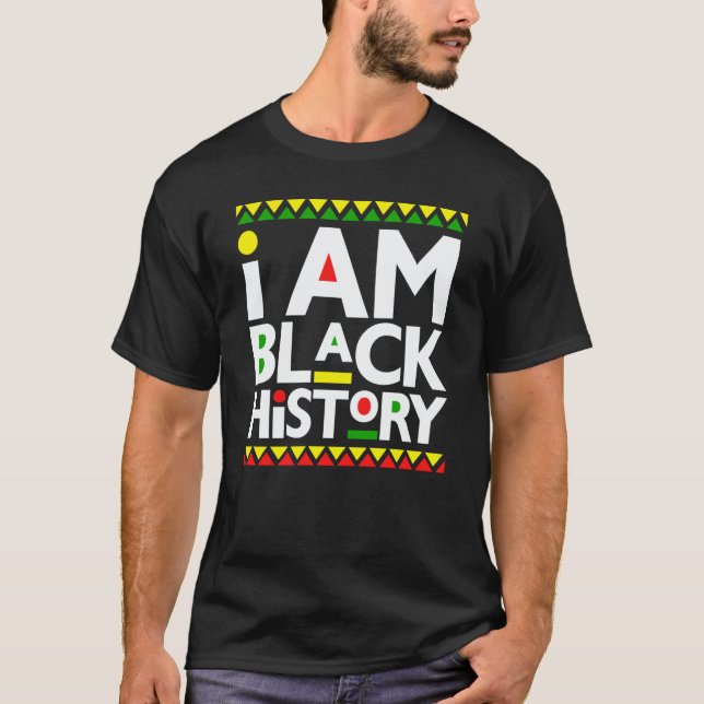 T-shirt I Am Black History Melanin Men Women Kid Toddler B (Devant)