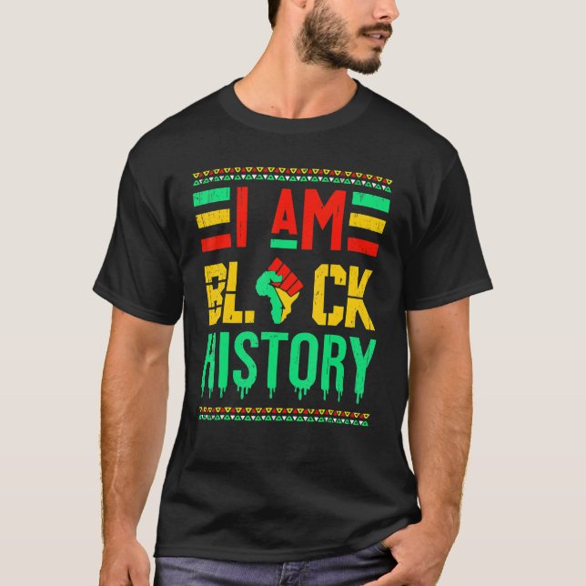 T-shirt I Am Black History Month African American Black Pr (Devant)