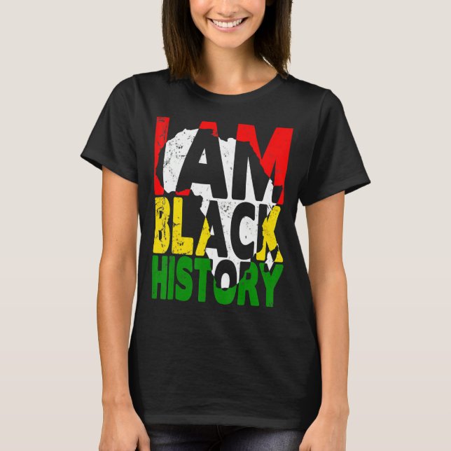 T-shirt I Am Black History Month African American Pride Ce (Devant)