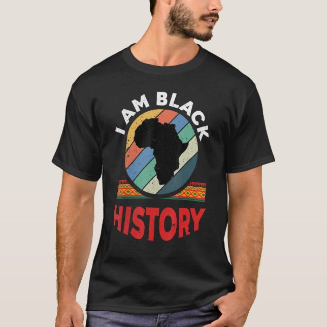 T-shirt I Am Black History Month African American Pride Ce (Devant)