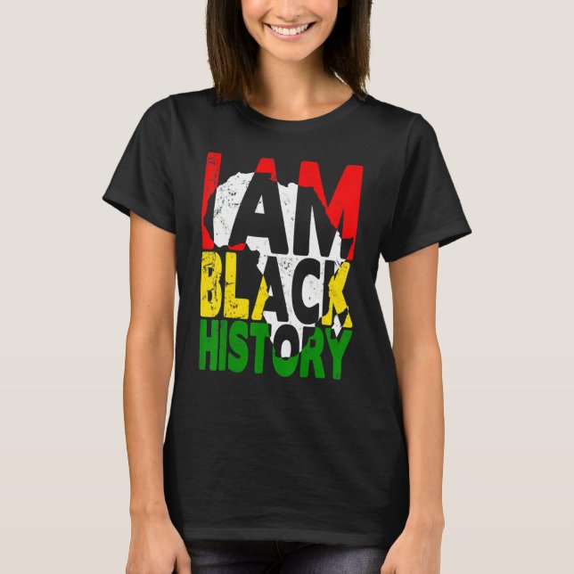 T-shirt I Am Black History Month African American Pride Ce (Devant)