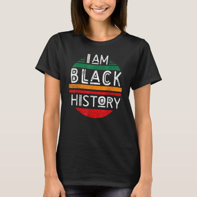 T-shirt I Am Black History Month Afro African Pride Men Wo (Devant)