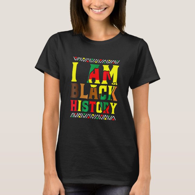 T-shirt I Am Black History Month Afro African Pride Men Wo (Devant)