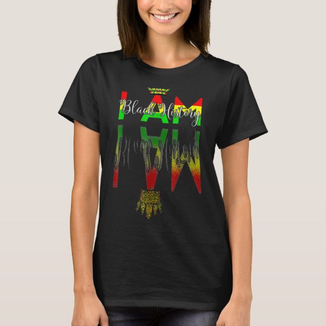 T-shirt I Am Black History Month Afro African PrideMen Wom (Devant)