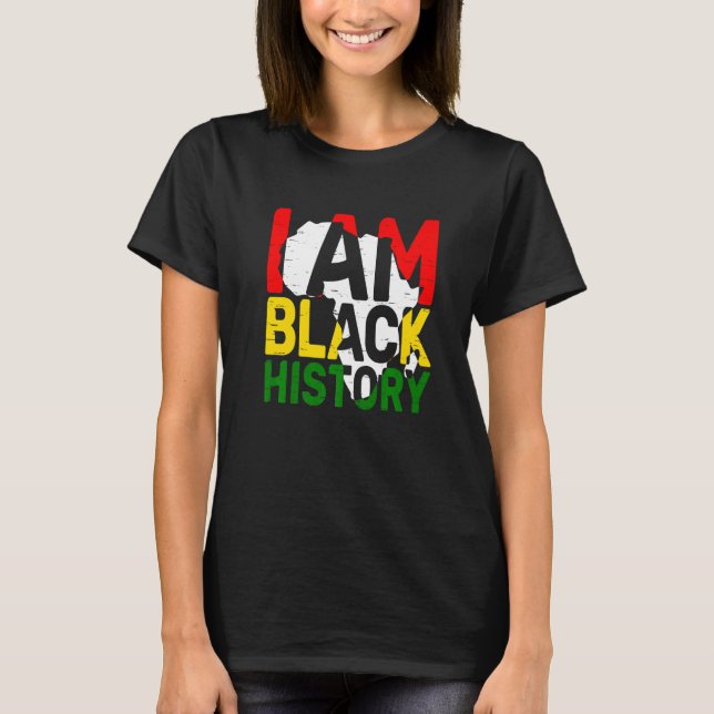 T-shirt I Am Black History Month American Melanin BLM Afri (Devant)