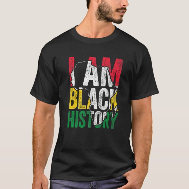 T-shirt I Am Black History Month Melanin BLM African Pride (Devant)