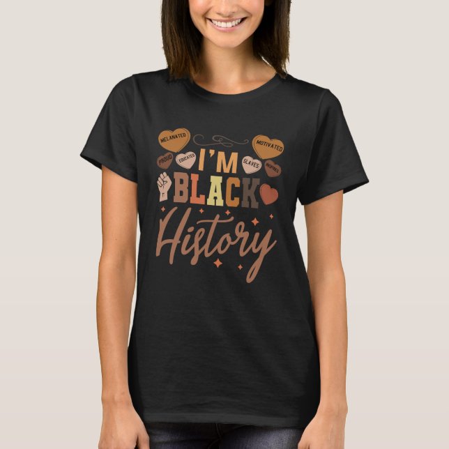 T-shirt I Am Black History Month Womens Melanin Afro (Devant)