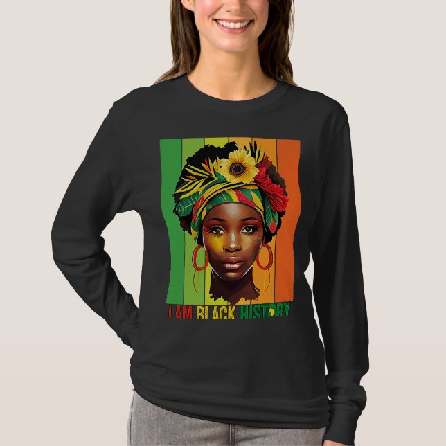 T-shirt I AM BLACK HISTORY Women Girls Black Queen Month H (Devant)