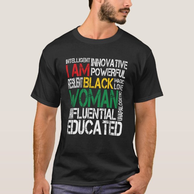 T-shirt I Am Black Woman Black History Month African Ameri (Devant)