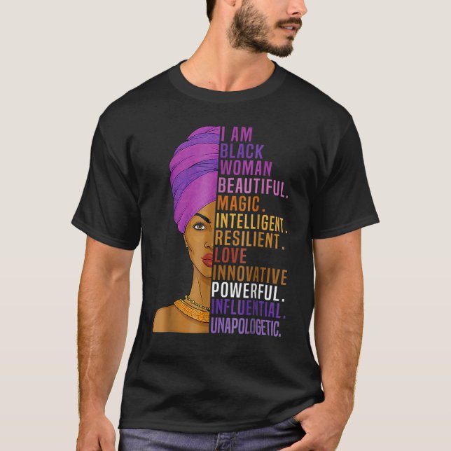 T-shirt I Am Black Woman Black History Month Queen Melanin (Devant)