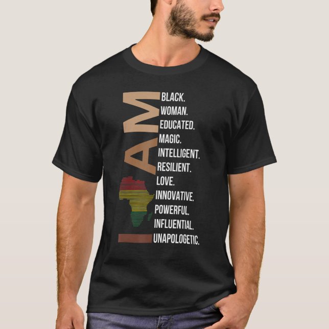 T-shirt I Am Black Woman Black History Month Unapologetica (Devant)