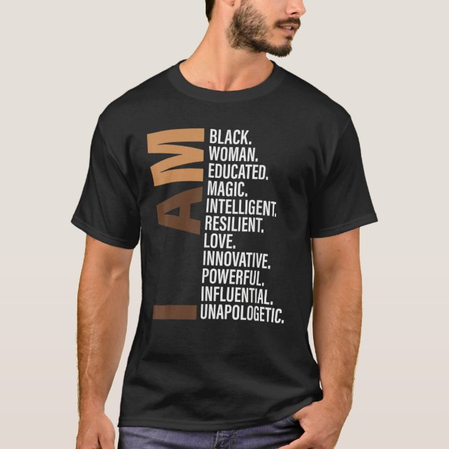 T-shirt I Am Black Woman Black History Month Unapologetica (Devant)