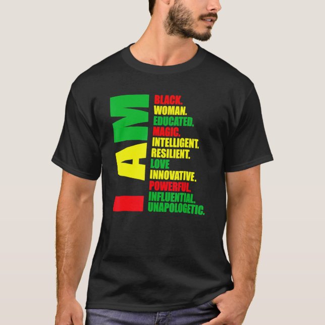 T-shirt I Am Black Woman Educated Black History Month Mela (Devant)