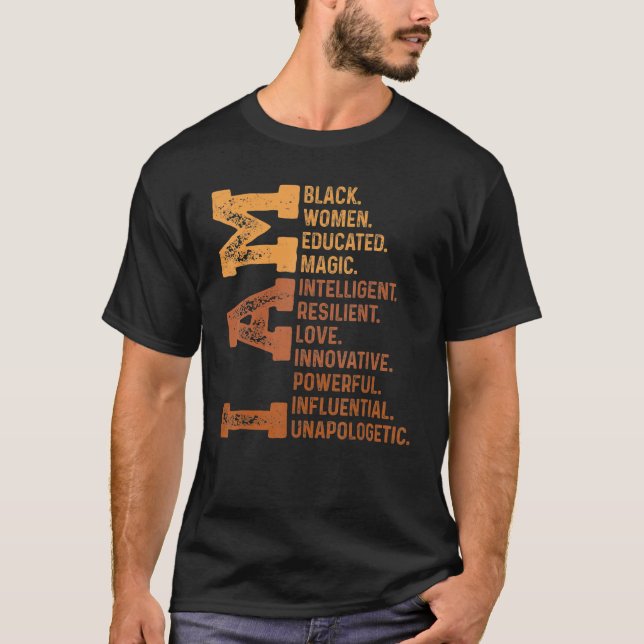 T-shirt I Am Black Woman Educated Melanin Pride Black Hist (Devant)