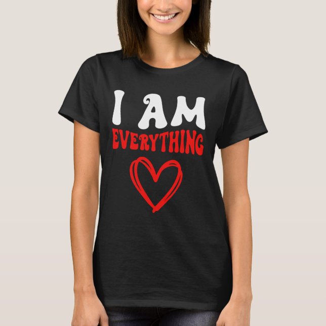T-shirt I Am Everything Matching Couples Funny Valentine's (Devant)