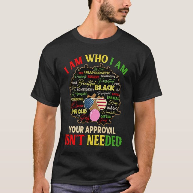 T-shirt I Am Exactly Who I Am Black History African Afro M (Devant)