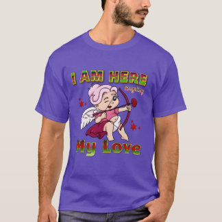 T-shirt I am Herearging My Love Couples Design rétro
