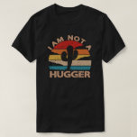 T-shirt I Am Not A Hugger Shirt Funny Vintage Cactus<br><div class="desc">I Am Not A Hugger Tshirt a funny cactus shirt for cactus lovers a Great sarcastic saying Shirt for men and women or kids who don't like to be tactied by other people close to them</div>