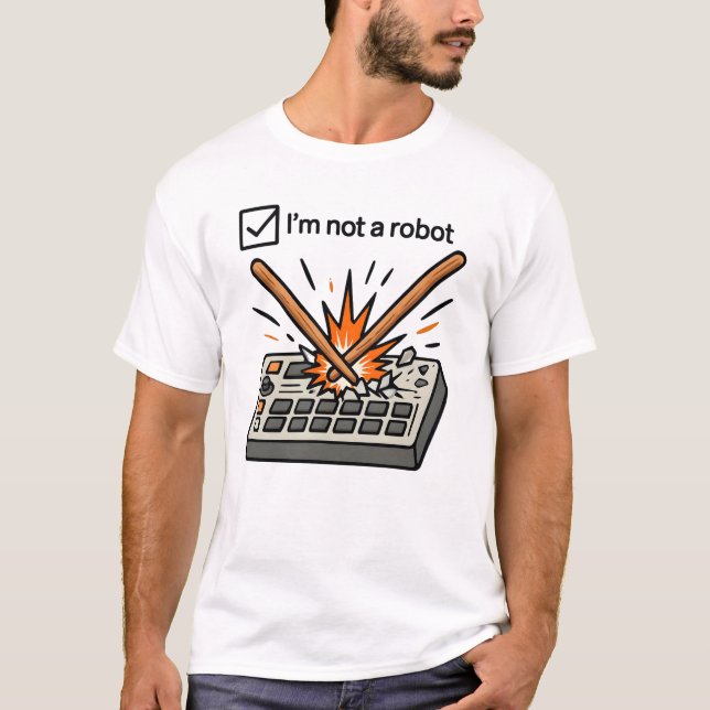 T-shirt I am not a robot ( DRUMMER ) (Devant)