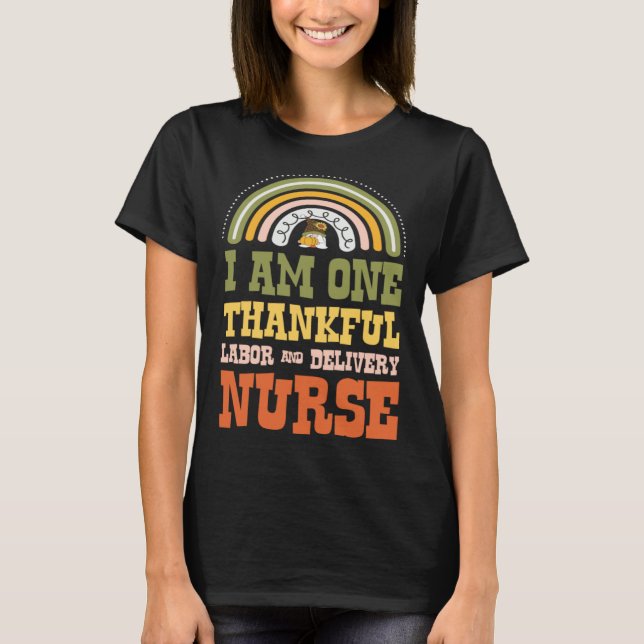T-shirt I Am One Thankful Labor And Delivery Nurse Bohemia (Devant)