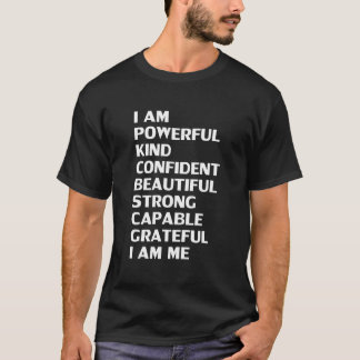 T-shirt I Am Powerful Kind Confident Beautiful Strong Capa