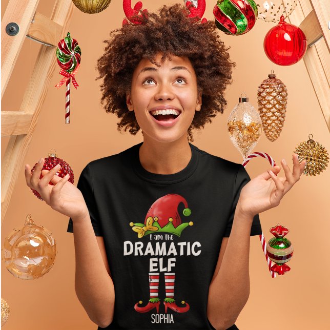 T-shirt I am The Dramatic Elf Funny Christmas Family (Créateur téléchargé)