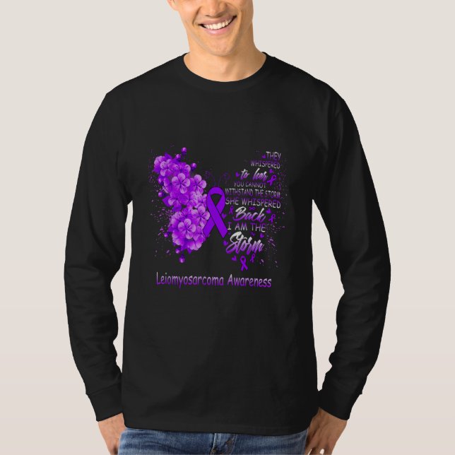 T-shirt I Am The Storm Leiomyosarcoma Awareness Butterfly (Devant)