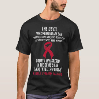 T-shirt I Am The Storm Multiple Myeloma Awareness Warrior 