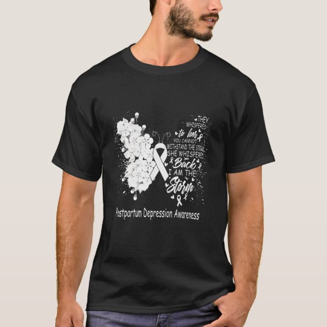 T-shirt I Am The Storm Postpartum Depression Awareness But (Devant)