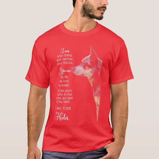 T-shirt I Am Your Friend Your Partner Your Heeler Small gi (Devant)