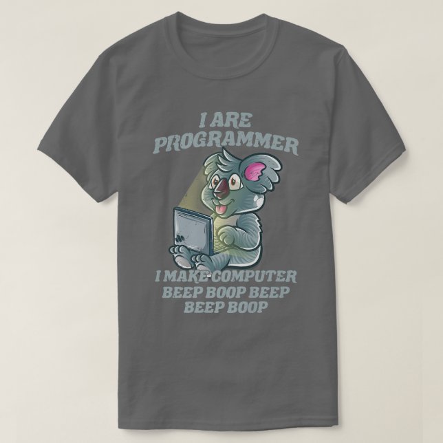 T-shirt I Are Programmer Introduire IT Nerd Koala Bear Gee (Design devant)