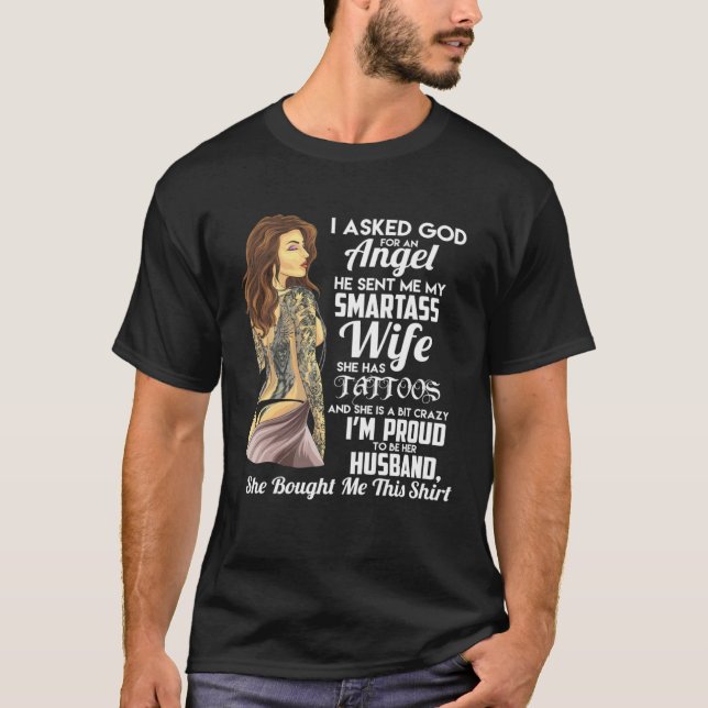 T-shirt I asked God for an Angel smartass  Wife Woman (Devant)