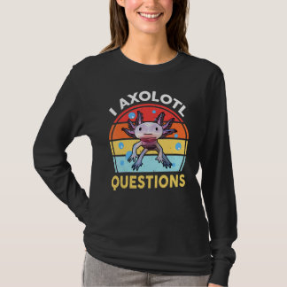 T-shirt I Axolotal Questions Enfants Hommes Femmes Rétro A