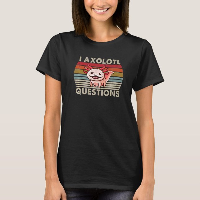 T-shirt I Axolotal Questions Enfants Jeunes Hommes Femmes  (Devant)