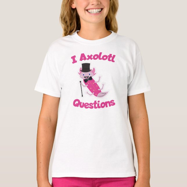T-shirt I Axolotl Questions amusant mème (Devant)