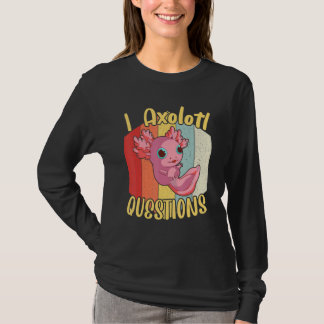 T-shirt I Axolotl Questions Axolotl Retro Vintages enfants