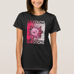 T-shirt I Axolotl Questions Enfants Jeunes Adultes Rétro A