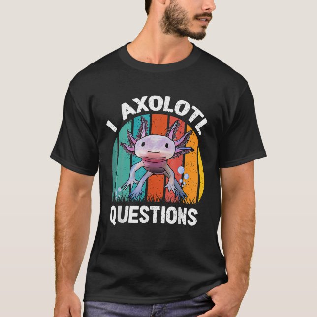 T-shirt I Axolotl Questions Enfants Retro Funny mignon Axo (Devant)