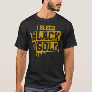 T-shirt I Bleed Black and Gold Game Day Group School Footb