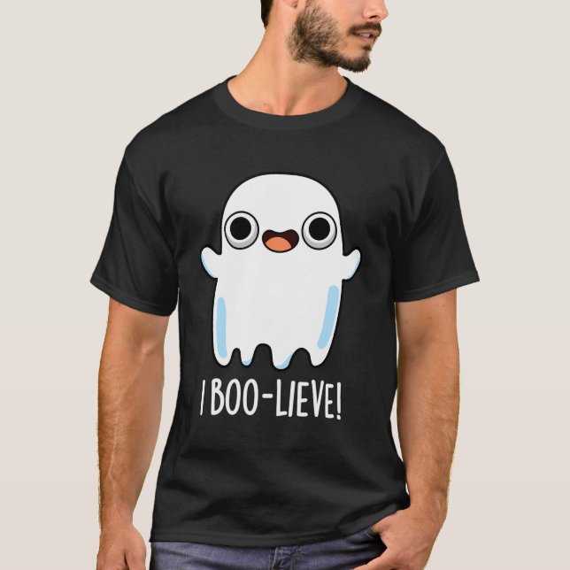 T-shirt I Boo-Lieve Funny Ghost Pun (Devant)
