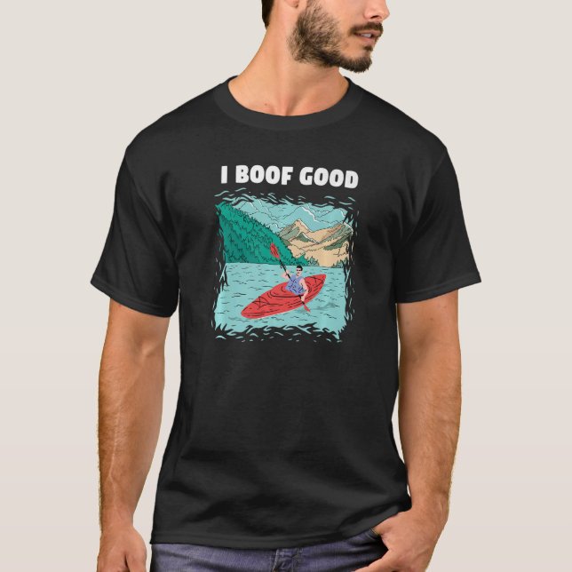 T-shirt I Boof Good Whitewater Kayaking Premium (Devant)