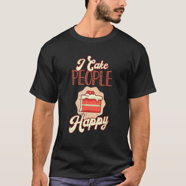 T-shirt I Cake People Happy Recipe Ingredients Pastry Chef (Devant)