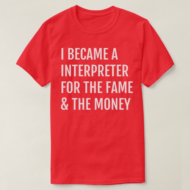 T-shirt I Camcams A Interprète For the Fame The Money (Design devant)