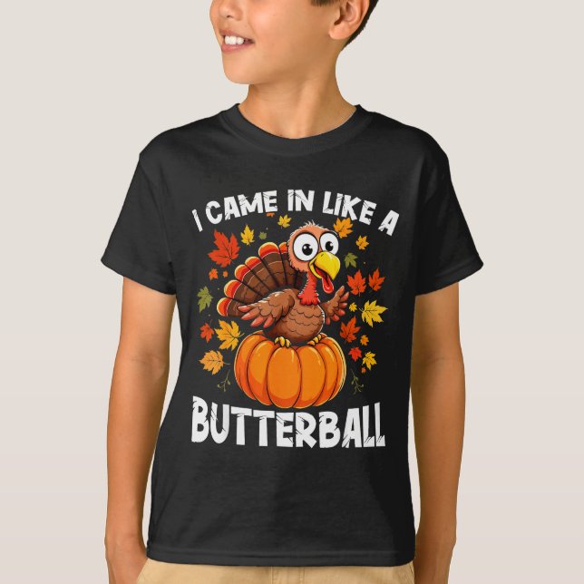 T-shirt I Came In Like A Butterball Funny Harvest Day Men  (Devant)